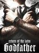 Return of the Latin Godfather