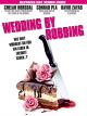 Wedding by Robbing