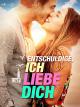 Entschuldigeich liebe Dich