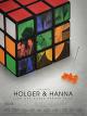 Holger und Hanna [und der ganze kranke Rest]
