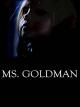 Ms. Goldman [OV]
