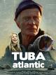 Tuba Atlantic [OV]