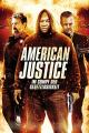 American Justice - Im Sumpf der Gesetzlosigkeit [dt./OV]