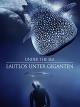 Under the Sea: Lautlos unter Giganten [dt./OV]