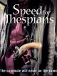 Speed for Thespians [OV]