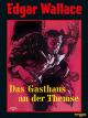 Edgar Wallace: Das Gasthaus an der Themse