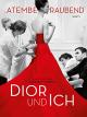 Dior und Ich