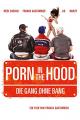 Porn in the Hood [dt./OV]