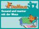 Die Maus - Gesund und munter mit der Maus!