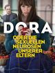Dora oder die sexuellen Neurosen unserer Eltern