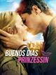 Buenos Dias Prinzessin
