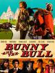 Bunny and the Bull