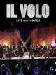 Il Volo - Live from Pompeii