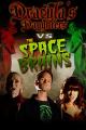 Dracula's Daughters vs. the Space Brains [OV]