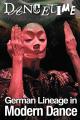 German Lineage in Modern Dance: WigmanHoyerHolmNikolaisLouis [OV]