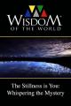 The Stillness is You: Whispering the Mystery [OV]