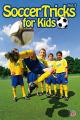 Soccer Moves & Tricks for Kids Vol.3 [OV]
