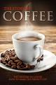 The Story of Coffee: The History of Coffee & How to Make the Perfect Cup [OV]