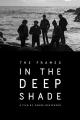 The Frames. In the Deep Shade [OV]