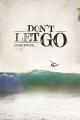 Don't Let Go [OV]