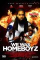 We Was Homeboyz [OV]