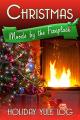 Christmas Moods by the Fireplace: Holiday Yule Log [OV]