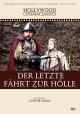 Der Letzte fährt zur Hölle