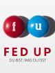 Fed Up [dt./OV]