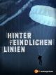 Hinter den feindlichen Linien - Geheimoperationen im Kalten Krieg
