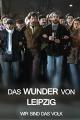 Das Wunder von Leipzig - Wir sind das Volk