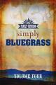Country's Family Reunion Presents Simply Bluegrass: Volume Four