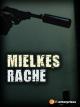 Mielkes Rache