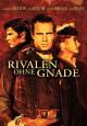 Rivalen ohne Gnade