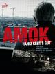Amok - Hansi gehts gut