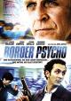 Border Psycho