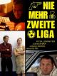 Nie mehr zweite Liga
