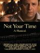 Not Your Time [OV]