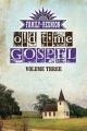 Country's Family Reunion Presents Old Time Gospel: Volume Three