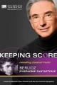 Keeping Score: Berlioz Symphonie Fantastique