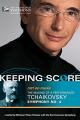 Keeping Score: Mtt on MusicTchaikovsky Symphony No. 4