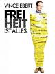 Vince Ebert: Freiheit ist alles