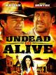 Undead or Alive