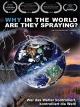 Why in the world are they spraying