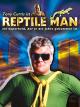 Reptile Man