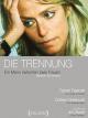 Die Trennung - Between two Women
