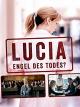 LUCIA - Engel des Todes? [dt./OV]