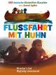 Flussfahrt mit Huhn