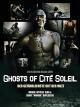Ghosts of Cité Soleil
