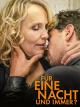 Für eine Nacht. und immer?