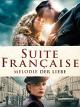 Suite Francaise - Melodie der Liebe [dt./OV]